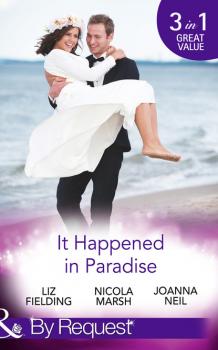 It Happened In Paradise - Nicola Marsh Mills & Boon By Request