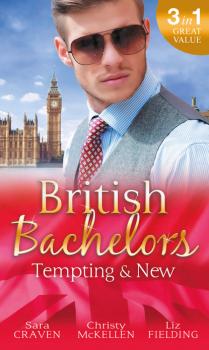 British Bachelors: Tempting & New - Liz Fielding Mills & Boon M&B