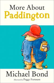 More About Paddington - Michael Bond 