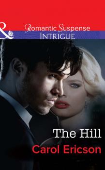 The Hill - Carol Ericson Mills & Boon Intrigue