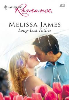 Long-Lost Father - Melissa James Mills & Boon Cherish