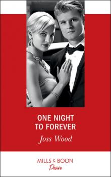 One Night To Forever - Joss Wood The Ballantyne Billionaires