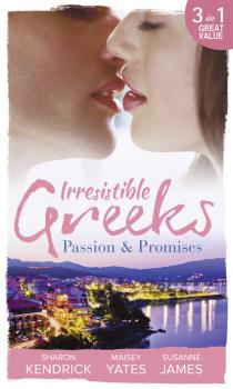 Irresistible Greeks: Passion and Promises - Maisey Yates Mills & Boon M&B