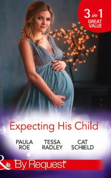Expecting His Child - Tessa Radley Mills & Boon By Request
