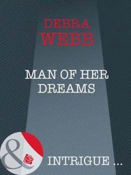 Man of her Dreams - Debra  Webb The Enforcers