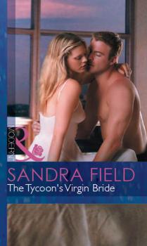 The Tycoon's Virgin Bride - Sandra Field Mills & Boon Modern