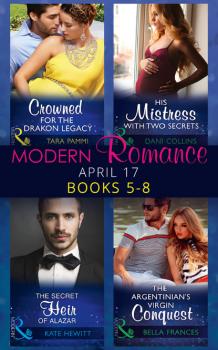 Modern Romance April 2017 Books 5 - 8 - Кейт Хьюит Mills & Boon e-Book Collections