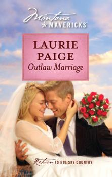 Outlaw Marriage - Laurie Paige Mills & Boon M&B