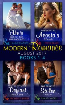 Modern Romance Collection: August 2017 Books 1 - 4 - Maisey Yates Mills & Boon e-Book Collections
