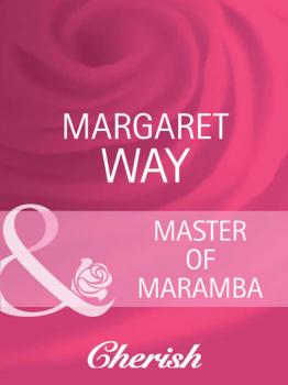 Master Of Maramba - Margaret Way The Australians
