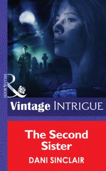 The Second Sister - Dani Sinclair Mills & Boon Intrigue