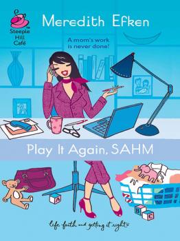 Play It Again, Sahm - Meredith Efken Mills & Boon Steeple Hill