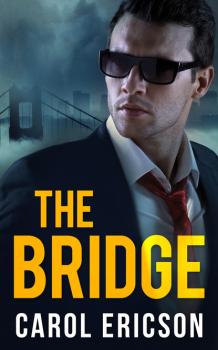 The Bridge - Carol Ericson Mills & Boon Intrigue