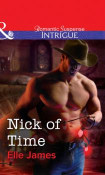 Nick of Time - Elle James Mills & Boon Intrigue