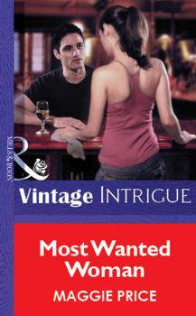 Most Wanted Woman - Maggie Price Mills & Boon Vintage Intrigue