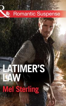 Latimer's Law - Mel Sterling Mills & Boon Romantic Suspense