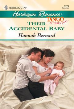 Their Accidental Baby - Hannah Bernard Mills & Boon Cherish