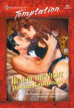 Heat Of The Night - Donna  Kauffman Mills & Boon Temptation