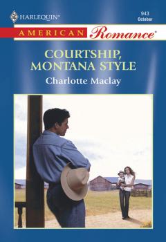 Courtship, Montana Style - Charlotte Maclay Mills & Boon American Romance