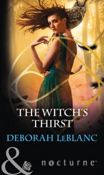 The Witch's Thirst - Deborah LeBlanc Mills & Boon Nocturne
