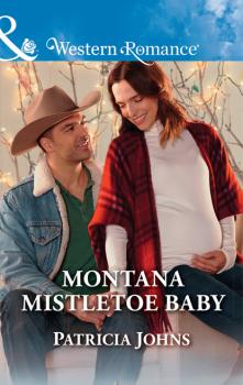 Montana Mistletoe Baby - Patricia Johns Mills & Boon Western Romance