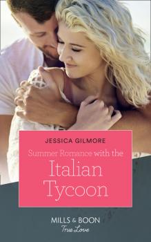 Summer Romance With The Italian Tycoon - Jessica Gilmore Mills & Boon True Love