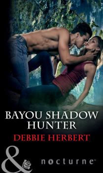 Bayou Shadow Hunter - Debbie Herbert Mills & Boon Nocturne