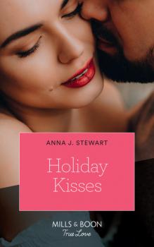 Holiday Kisses - Anna J. Stewart Butterfly Harbor Stories