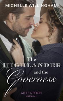 The Highlander And The Governess - Michelle Willingham Untamed Highlanders