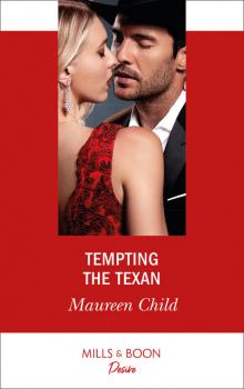 Tempting The Texan - Maureen Child Mills & Boon Desire