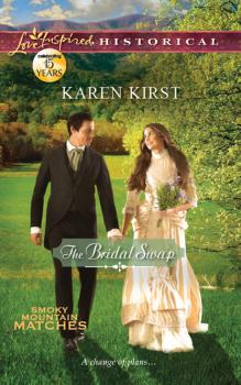 The Bridal Swap - Karen Kirst Mills & Boon Love Inspired Historical