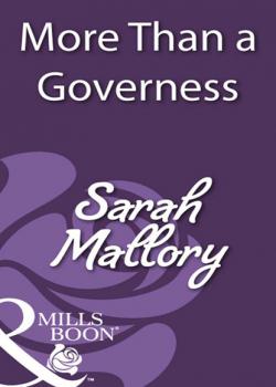 More Than a Governess - Sarah Mallory Mills & Boon Historical