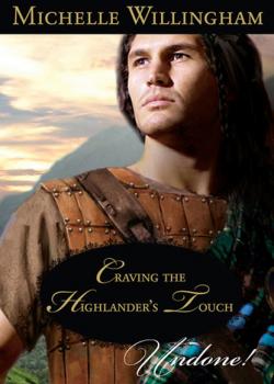 Craving the Highlander's Touch - Michelle Willingham The MacKinloch Clan