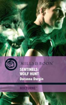 Sentinels: Wolf Hunt - Doranna  Durgin Nocturne