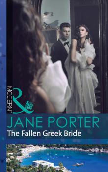 The Fallen Greek Bride - Jane Porter Mills & Boon Modern