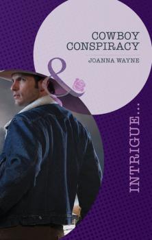 Cowboy Conspiracy - Joanna Wayne Mills & Boon Intrigue