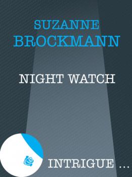 Night Watch - Suzanne  Brockmann Mills & Boon Intrigue