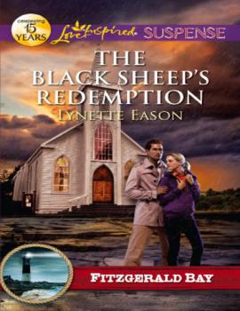 The Black Sheep's Redemption - Lynette Eason Mills & Boon Love Inspired Suspense