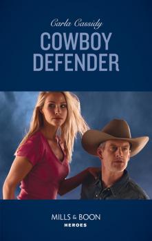 Cowboy Defender - Carla Cassidy Cowboys of Holiday Ranch
