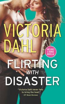 Flirting with Disaster - Victoria Dahl Jackson Hole