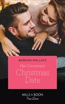 Her Convenient Christmas Date - Barbara Wallace Mills & Boon True Love