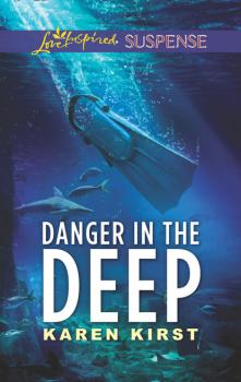 Danger In The Deep - Karen Kirst Mills & Boon Love Inspired Suspense
