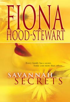Savannah Secrets - Fiona Hood-Stewart MIRA