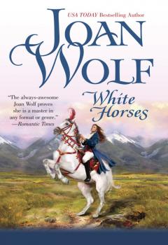 White Horses - Joan  Wolf MIRA