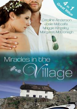 Miracles in the Village - Josie Metcalfe Mills & Boon M&B