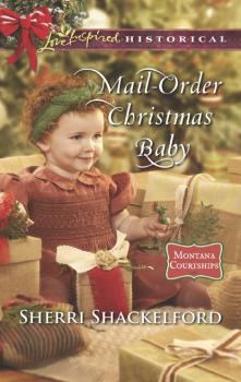 Mail-Order Christmas Baby - Sherri Shackelford Mills & Boon Love Inspired Historical