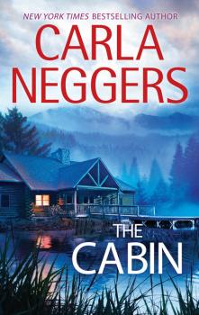The Cabin - Carla Neggers MIRA