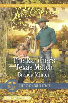 The Rancher's Texas Match - Brenda Minton Mills & Boon Love Inspired