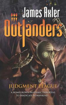 Judgment Plague - James Axler Gold Eagle Outlanders
