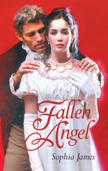 Fallen Angel - Sophia James Mills & Boon Historical